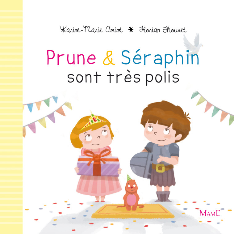 Prune et Séraphin sont très polis - Karine-Marie Amiot - MAME