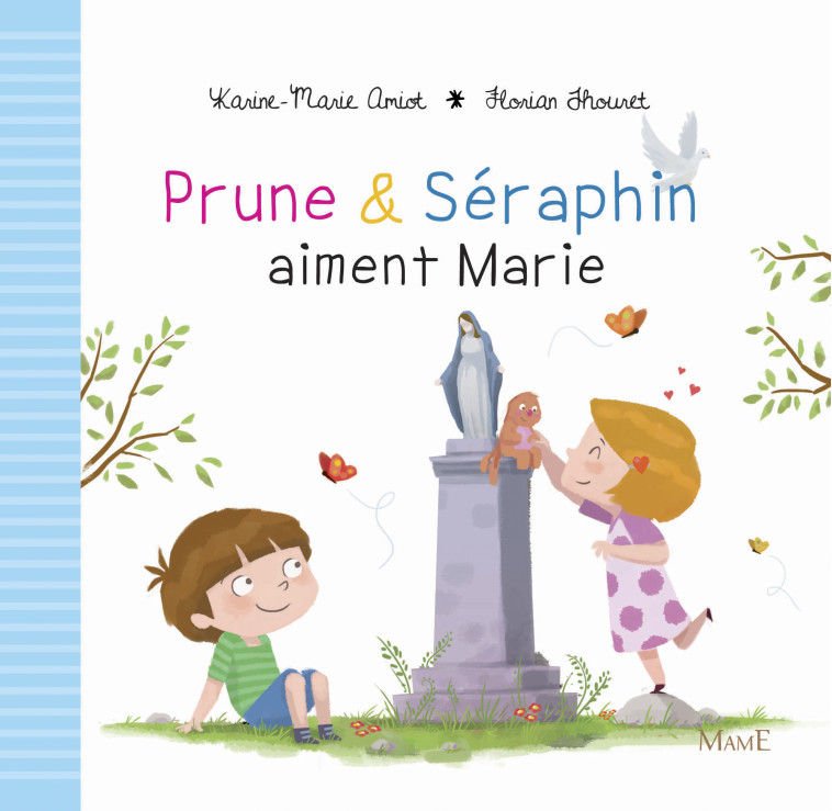 Prune et Séraphin aiment Marie - Karine-Marie Amiot - MAME