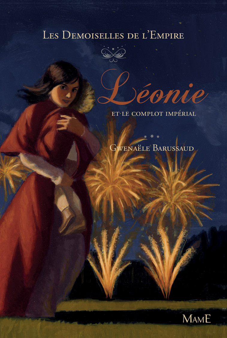 Léonie et le complot impérial - Gwenaele Barussaud-Robert - MAME