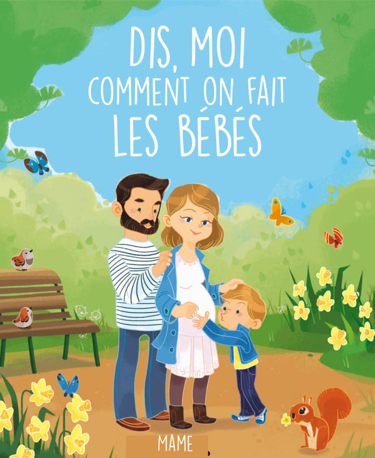 Dis-moi comment on fait les bébés ? - Karine-Marie Amiot - MAME