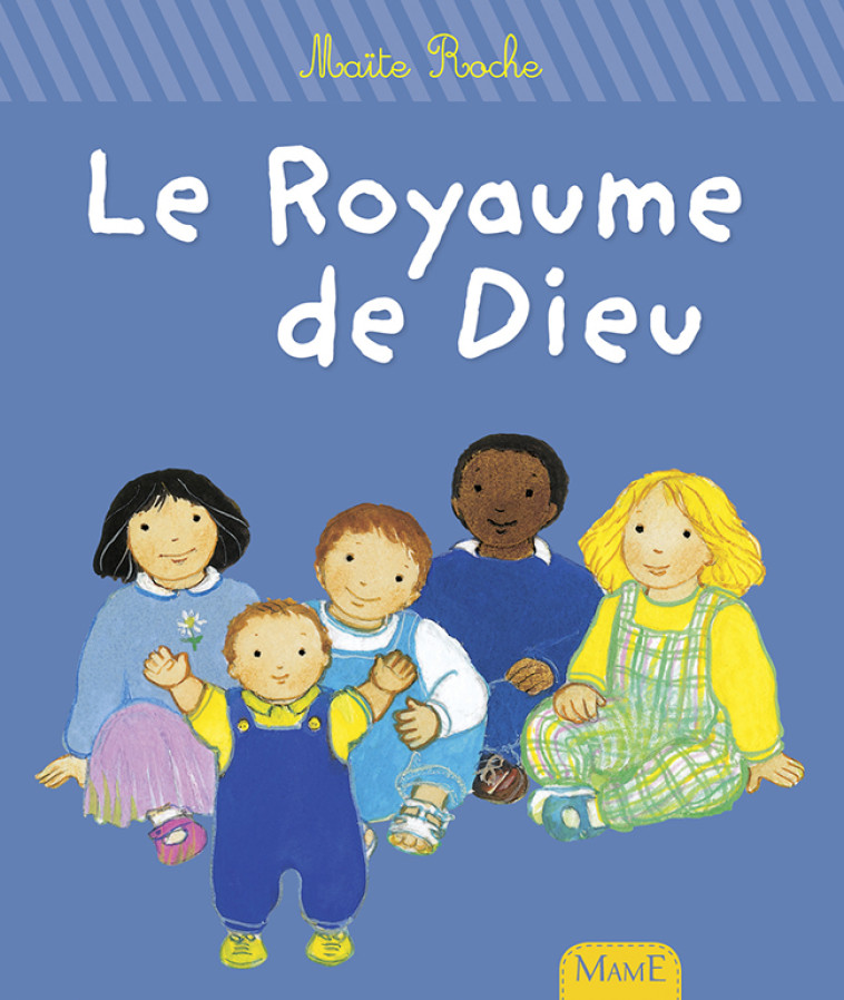 Le Royaume de Dieu - NE - Maïte Roche - MAME