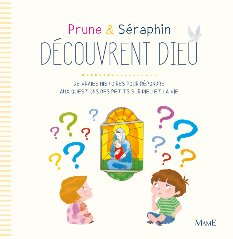 Prune et Séraphin découvrent Dieu - Karine-Marie Amiot - MAME