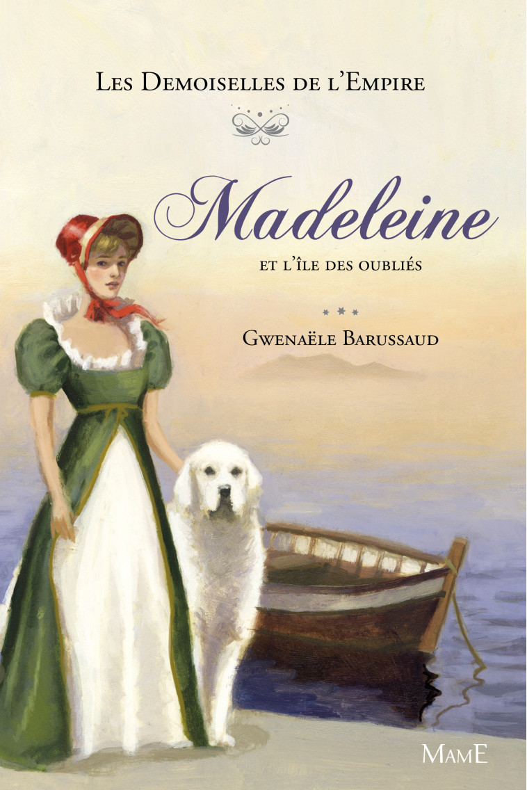 Madeleine et l'île des oubliés - Gwenaele Barussaud-Robert - MAME