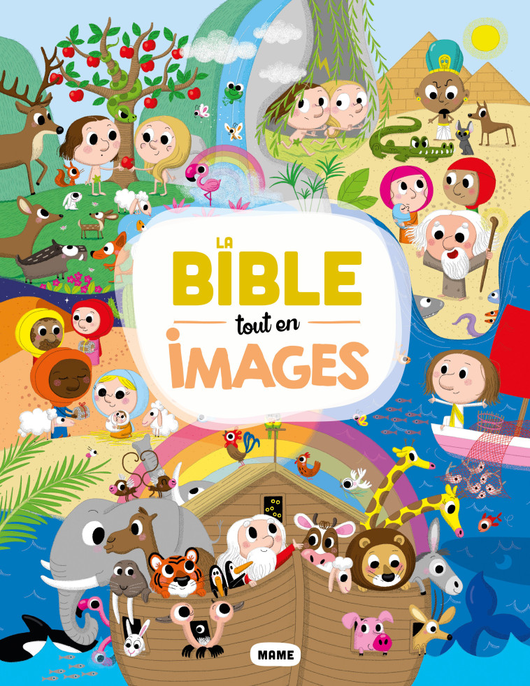 La Bible tout en images - Laureen Bouyssou - MAME