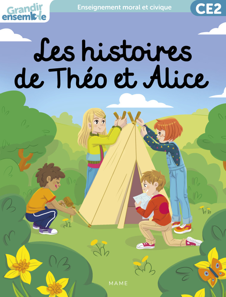 Grandir ensemble. Manuel de l enfant CE2. Les histoires de Théo et Alice - Christine de Marcellus Vollmer - MAME