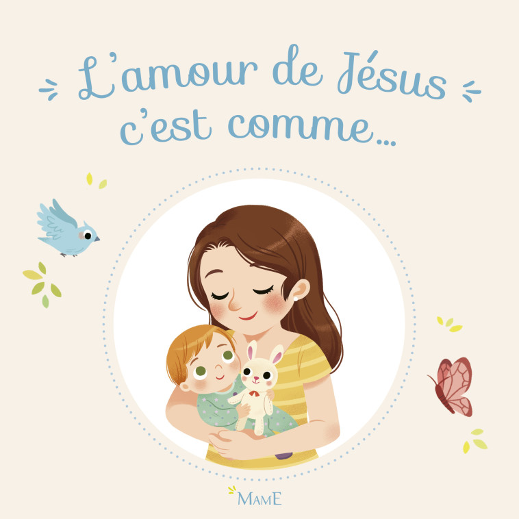 L'amour de Jésus c'est comme... - Karine-Marie Amiot - MAME