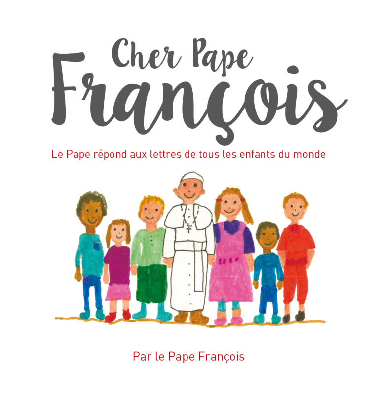 Cher Pape François -  Pape Francois - MAME