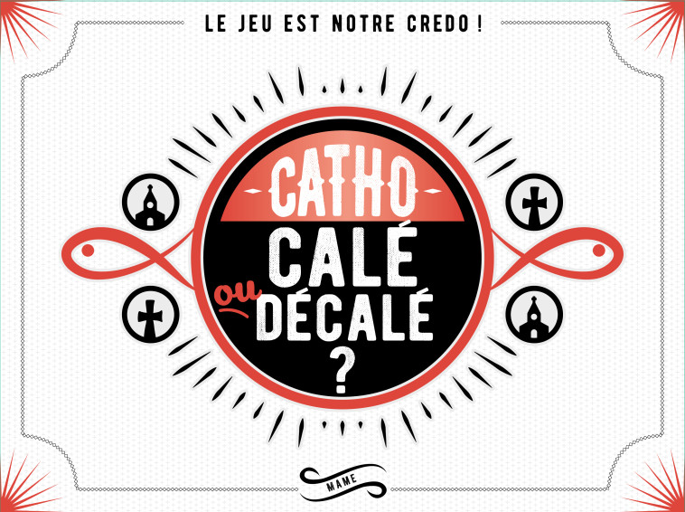 Catho calé ou décalé ? - XXX - MAME