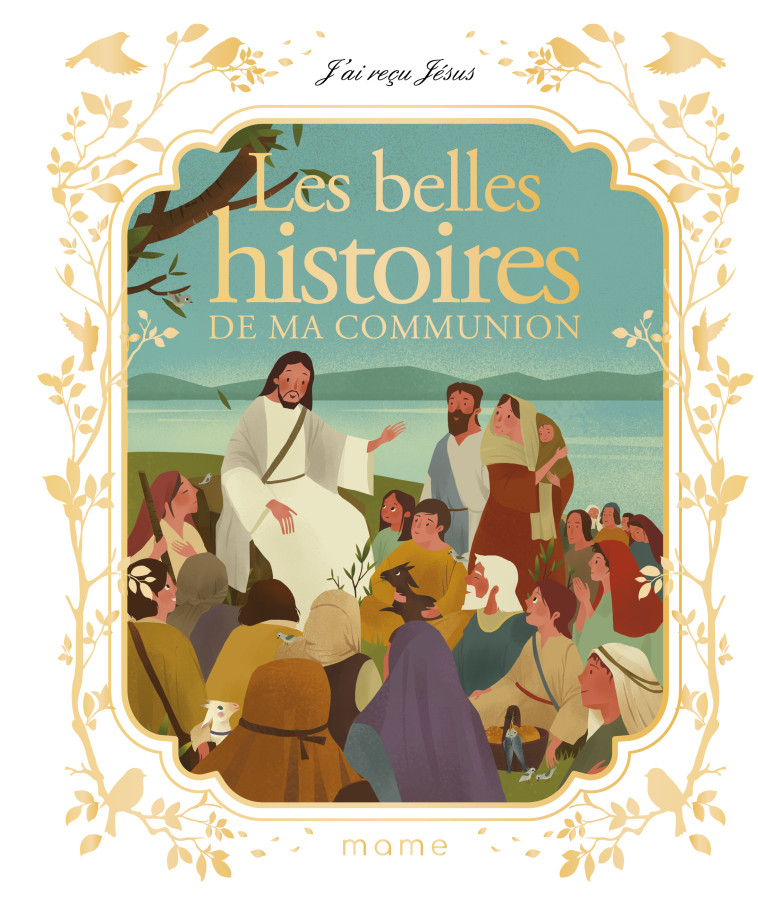 Les belles histoires de ma communion - Francine BAY - MAME