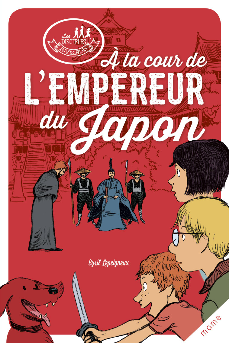 À la cour de l'Empereur du Japon - Cyril Lepeigneux - MAME