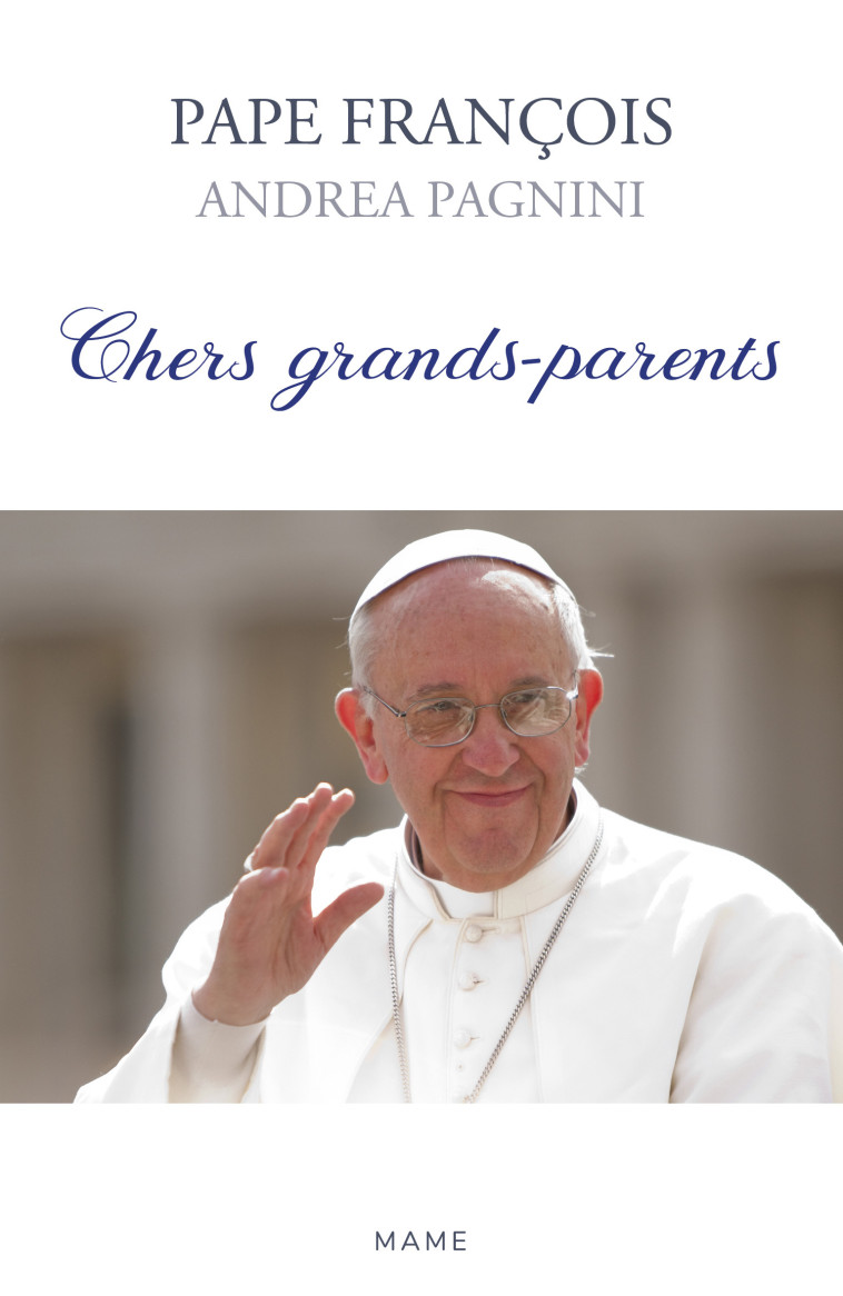 Chers grands-parents - Andrea Pagnini - MAME