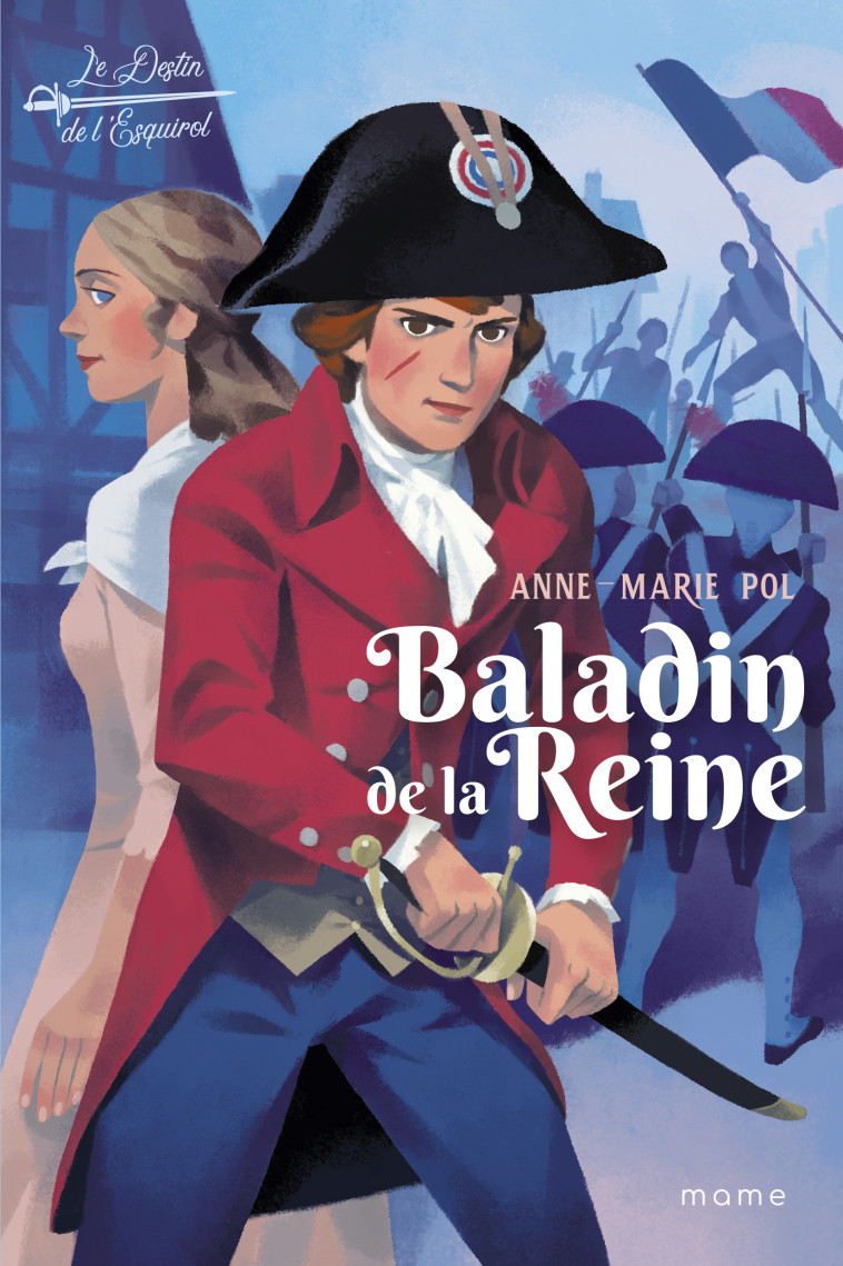 Baladin de la Reine - T1 - Anne-Marie Pol - MAME