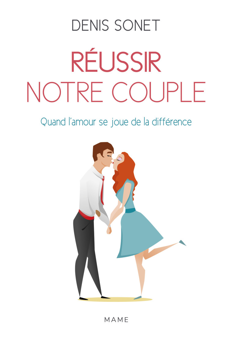 Réussir notre couple NE - Denis Sonet - MAME