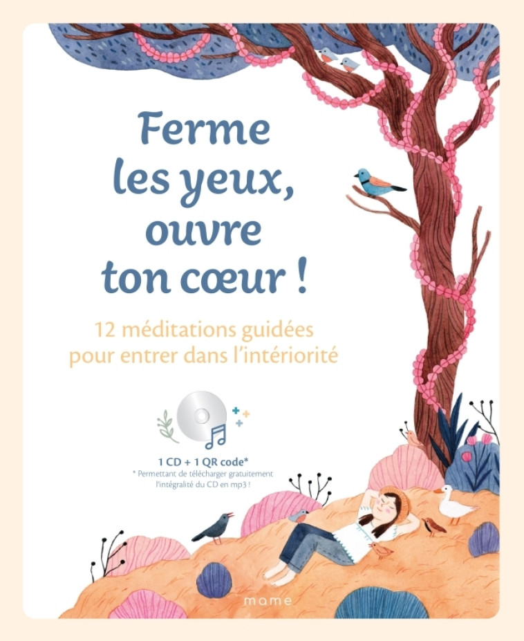 Ferme les yeux, ouvre ton c ur ! 12 méditations guidées pour entrer dans l intériorité - Dominique Pérot-Poussielgue - MAME