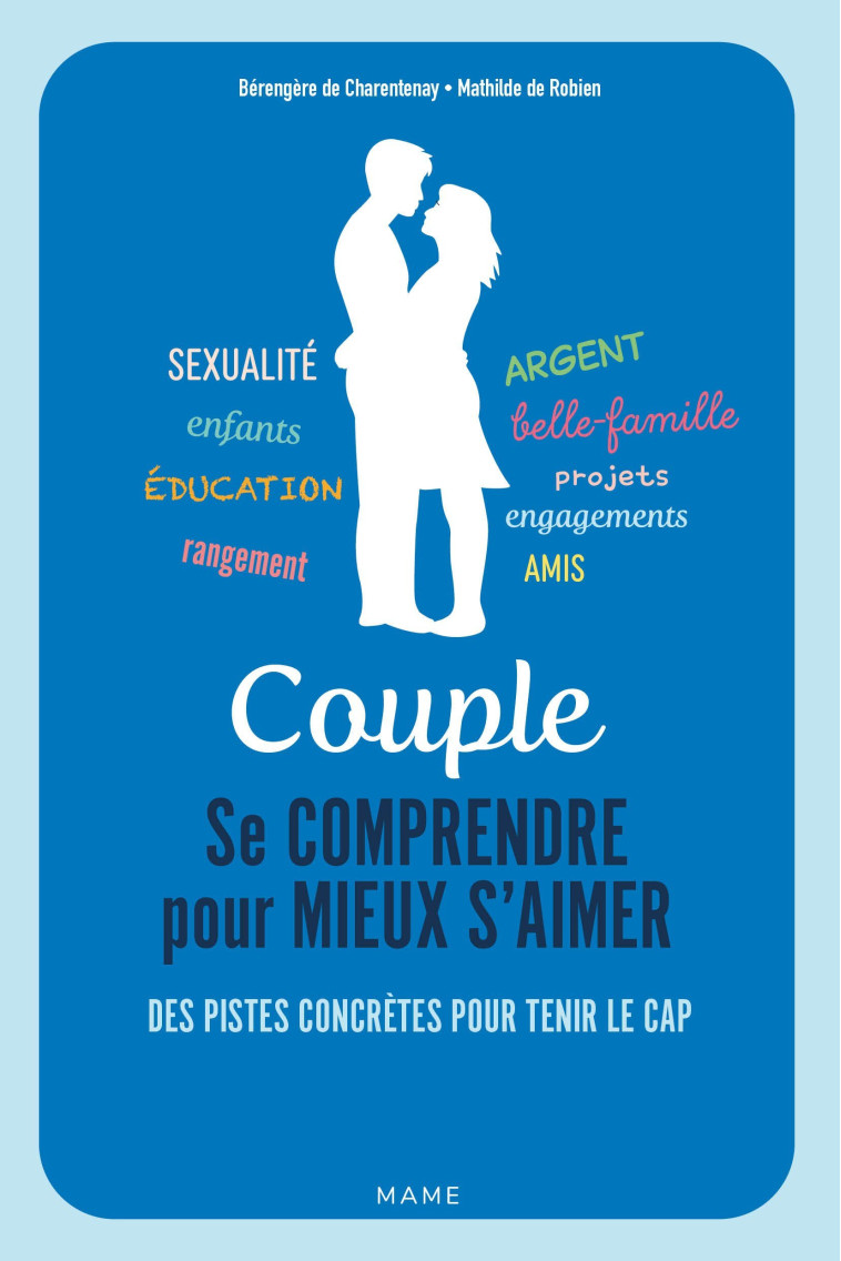 Couple. Se comprendre pour mieux s aimer - Mathilde de Robien - MAME