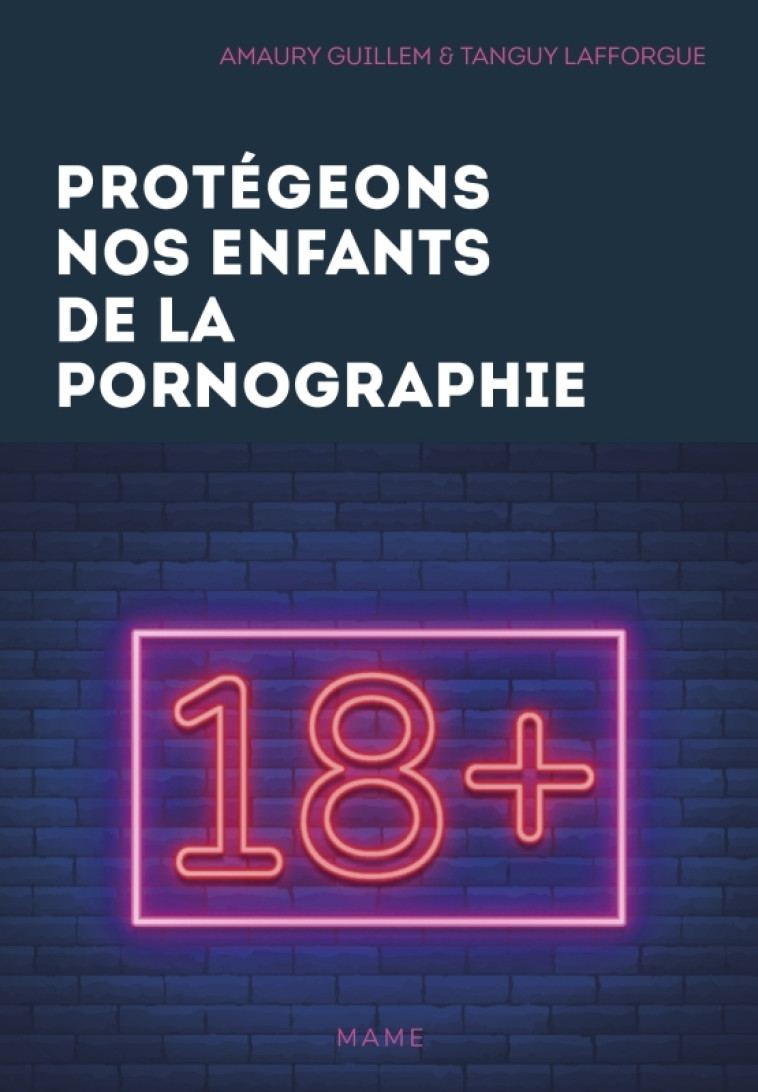 Protégeons nos enfants de la pornographie ! - Amaury Guillem - MAME