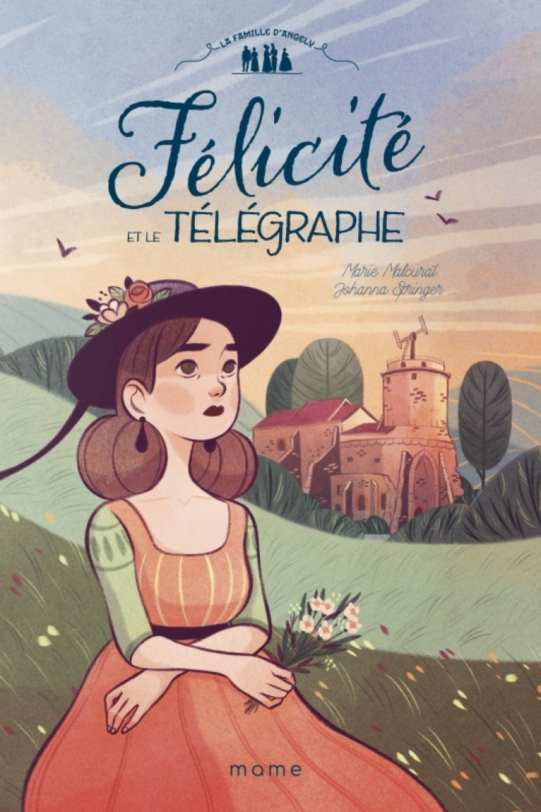 Félicité et le télégraphe - Marie Malcurat - MAME