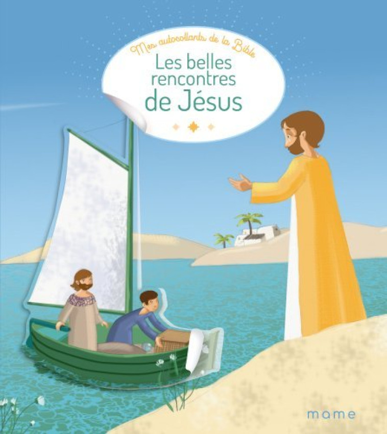 Les belles rencontres de Jésus - Madeleine Brunelet - MAME