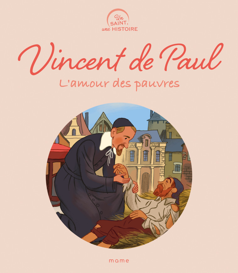 Vincent de Paul - Charlotte Grossetête - MAME