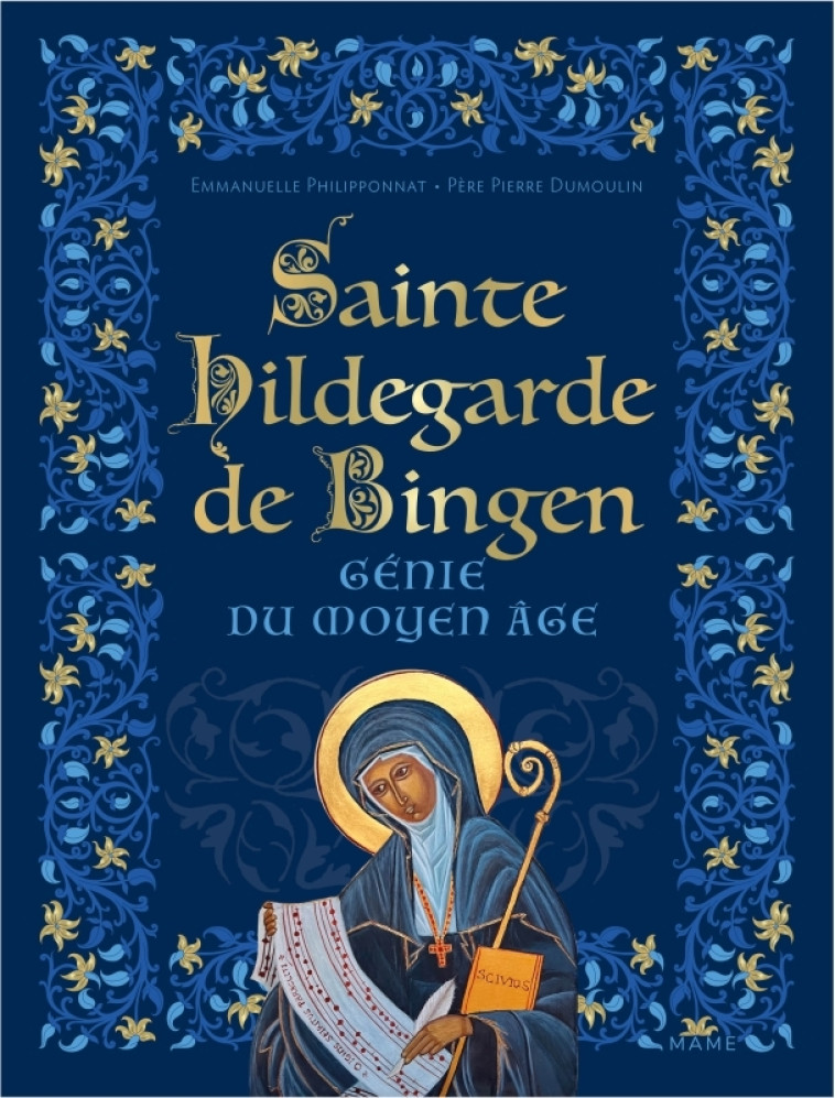 Sainte Hildegarde de Bingen, génie du Moyen-Âge - Pierre Dumoulin - MAME