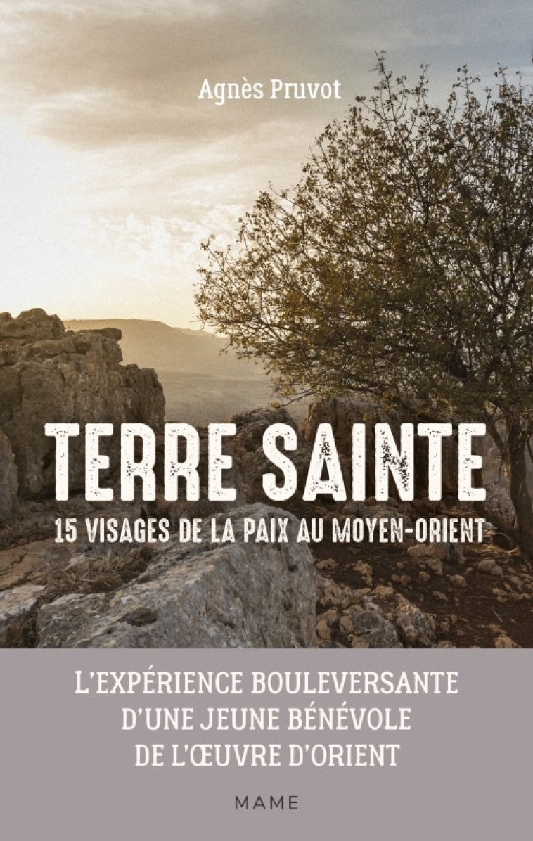 Terre sainte 15 visages de la paix au Moyen Orient - Agnès Pruvot - MAME