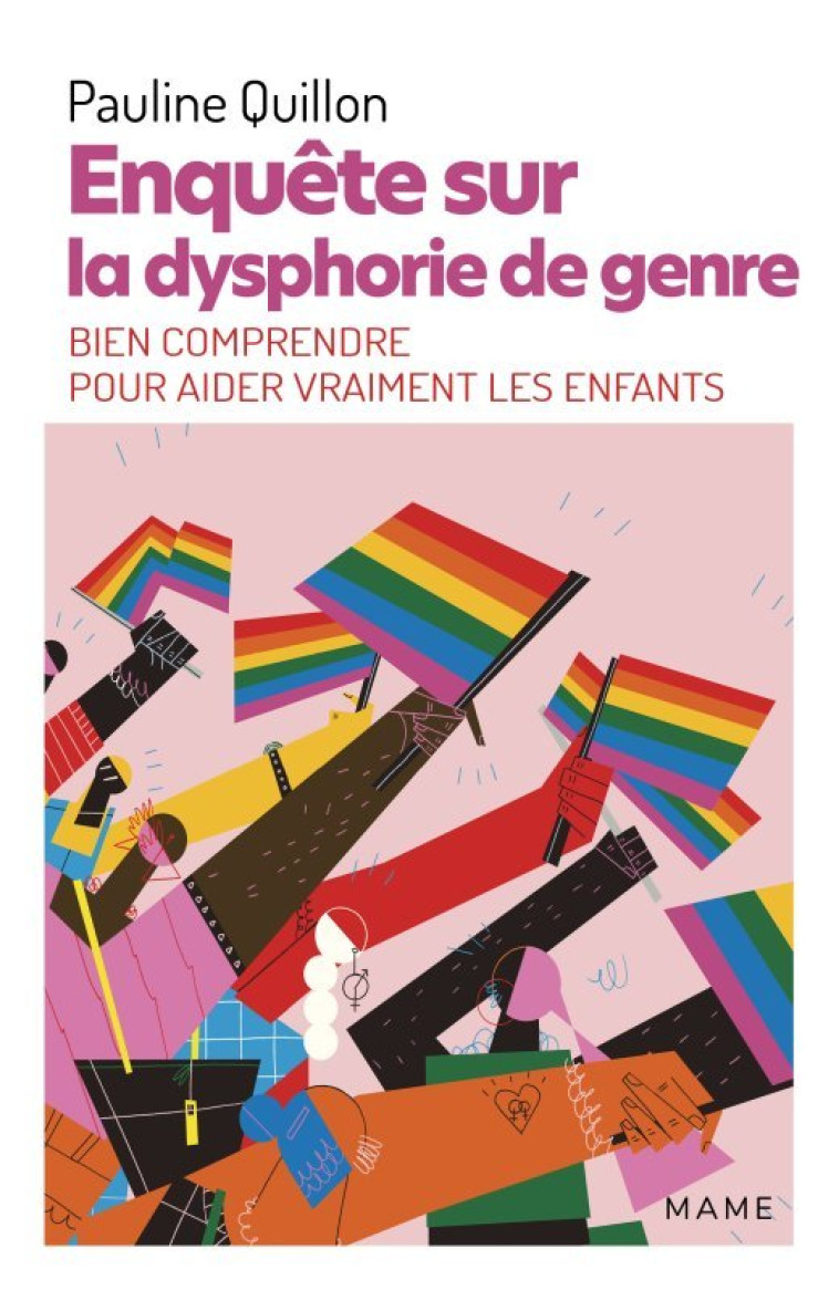 Enquête sur la dysphorie de genre - Bien comprendre pour aider vraiment les enfants - Pauline Quillon - MAME