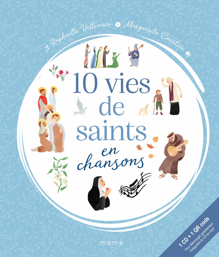 10 vies de saints en chansons - Raphaelle Villemain - MAME