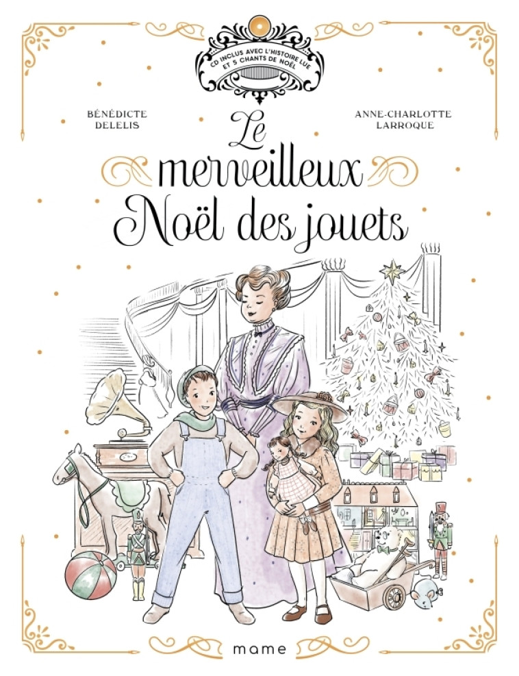 Le merveilleux Noël des jouets +CD - Bénédicte Delelis - MAME