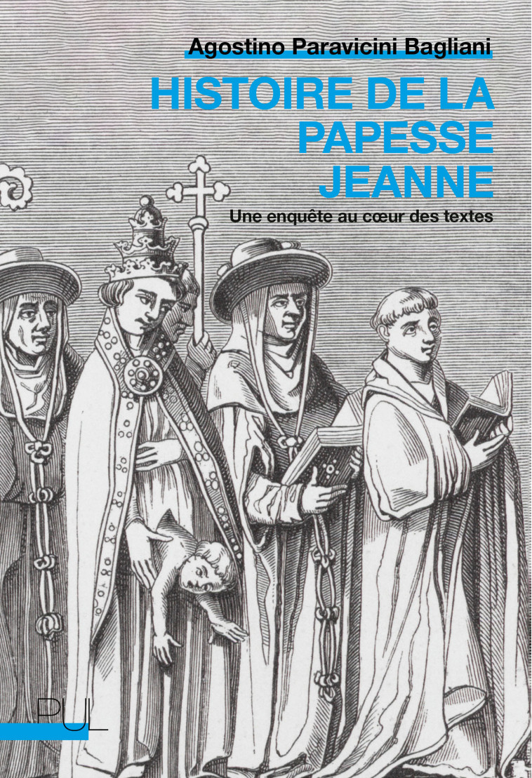 Histoire de la papesse Jeanne - Agostino Paravicini Bagliani - PU LYON