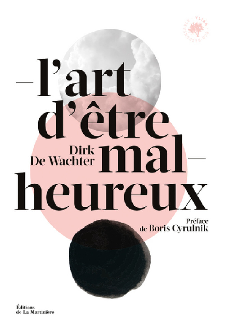 L'Art d'être malheureux - Dirk De Wachter - MARTINIERE BL