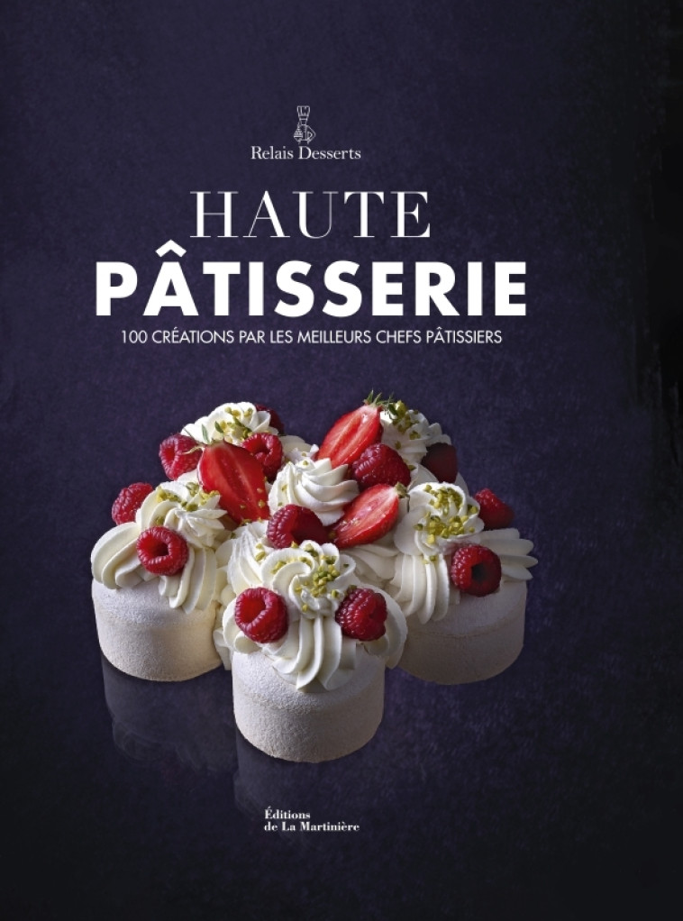 Haute pâtisserie - Laurent Fau - MARTINIERE BL