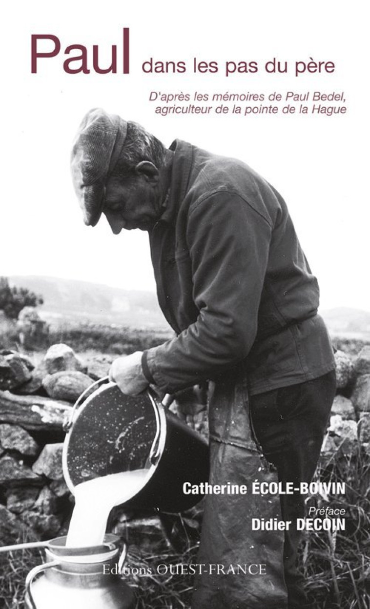 Paul dans les pas du père - Francoise Bedel - OUEST FRANCE