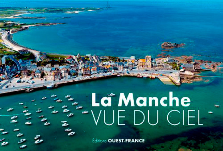 La Manche vue du ciel - Stéphane Geufroi - OUEST FRANCE