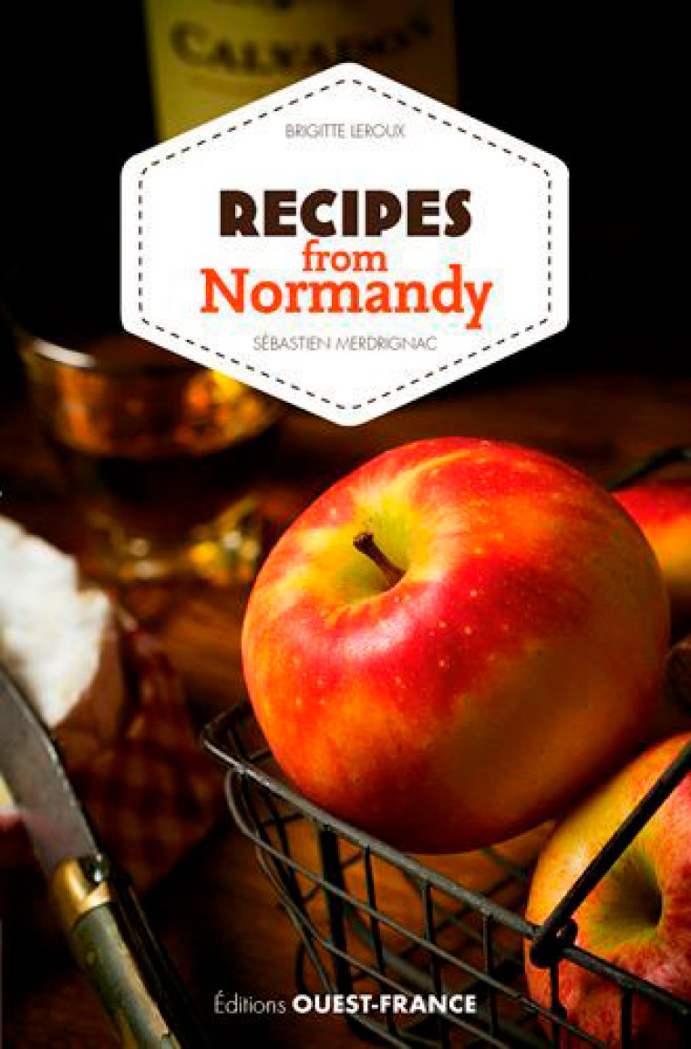 Recettes de Normandie - Brigitte Leroux - OUEST FRANCE