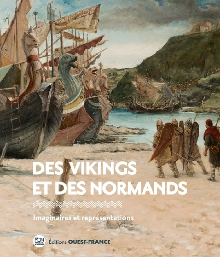 Des Vikings et des Normands -  Collectif - OUEST FRANCE