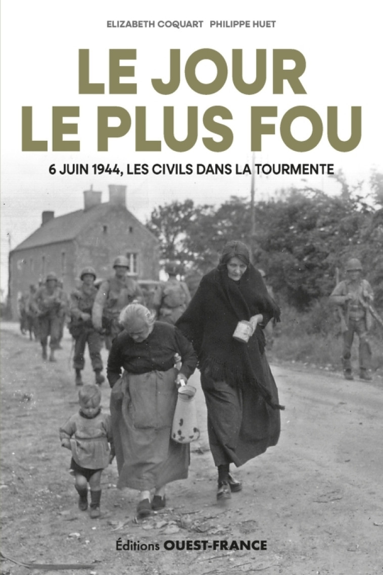 Le Jour le plus fou - Elisabeth Coquart - OUEST FRANCE