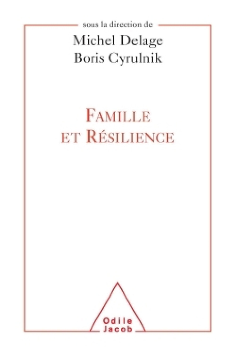 Famille et résilience - Michel Delage - JACOB