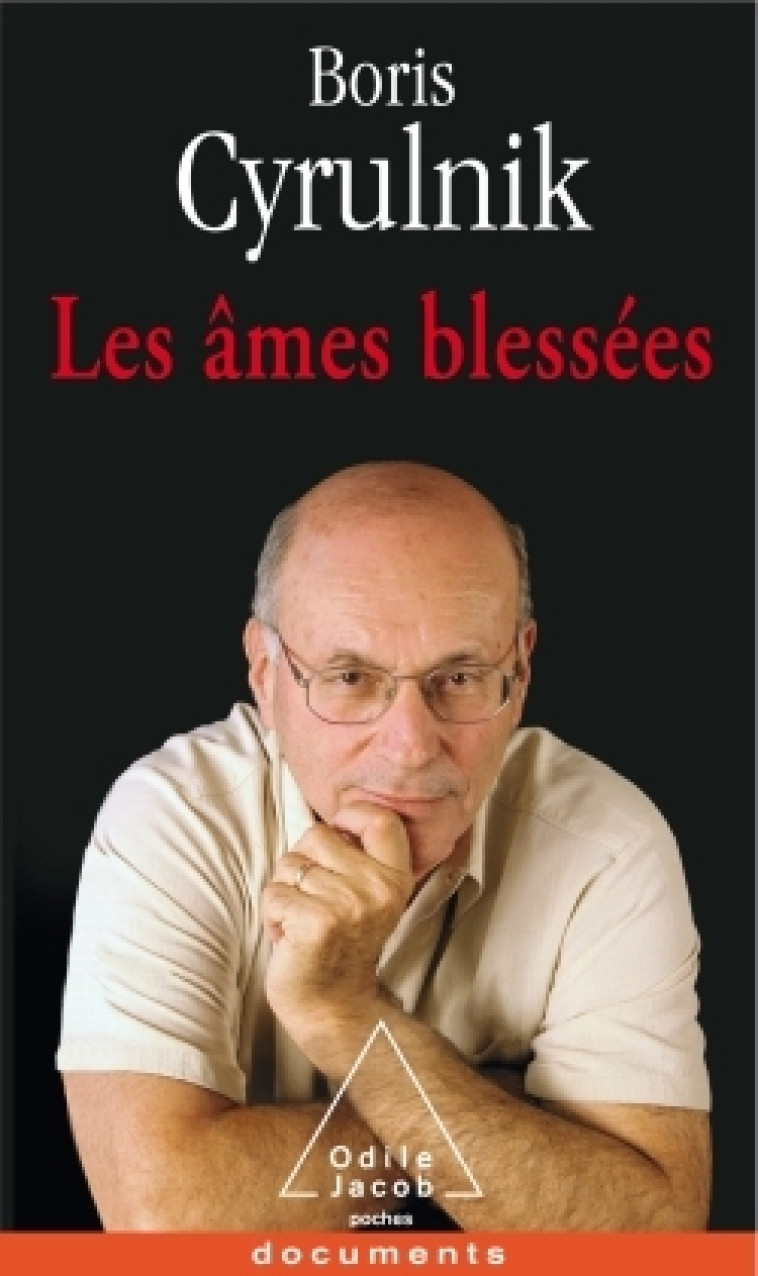 Les Âmes blessées - Boris Cyrulnik - JACOB