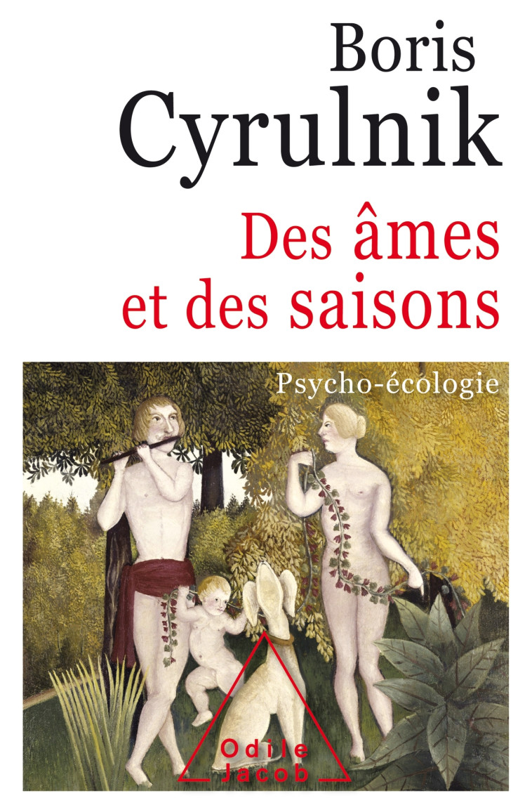 Des âmes et des saisons - Boris Cyrulnik - JACOB