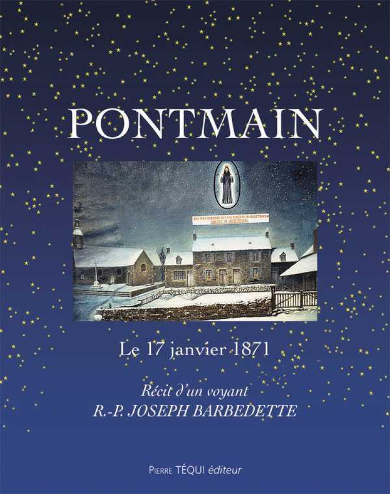 Pontmain, le 17 janvier 1871 - Joseph BARBEDETTE - TEQUI