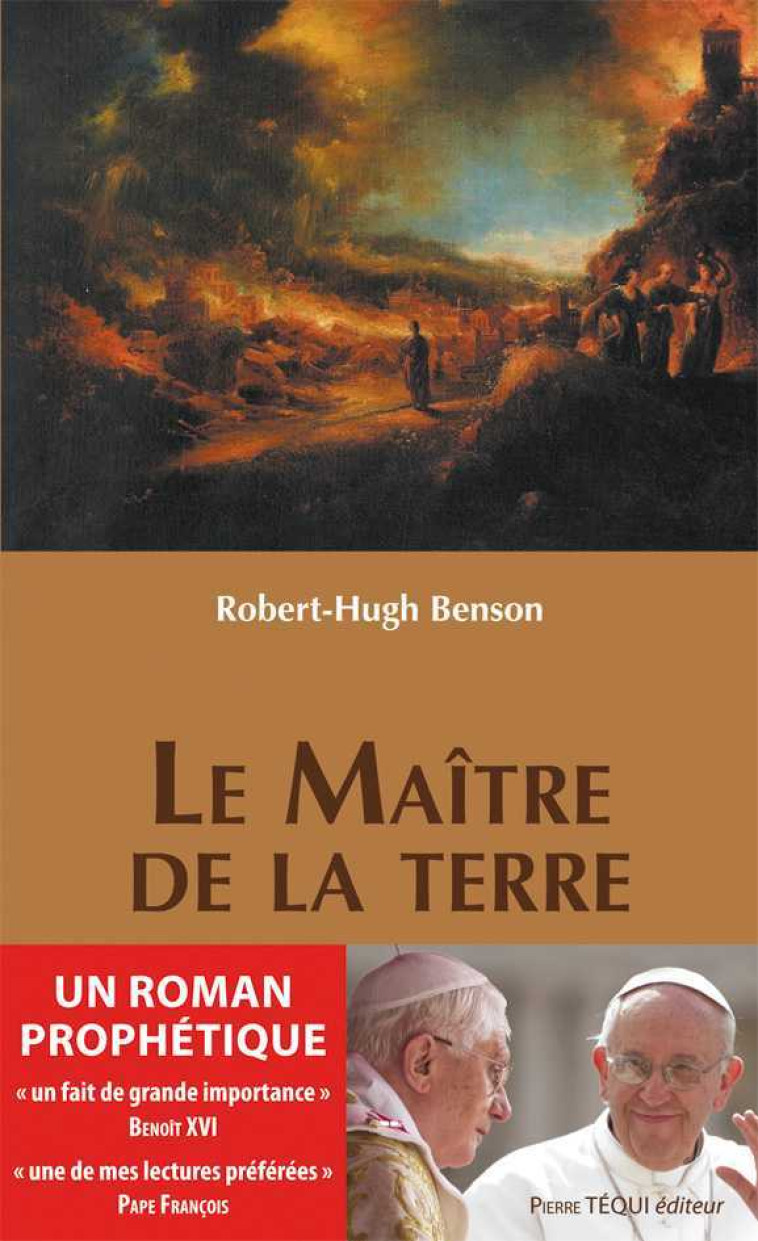 LE MAITRE DE LA TERRE : LA CRISE DES DERNIERS TEMPS - Robert Hugh Benson - TEQUI