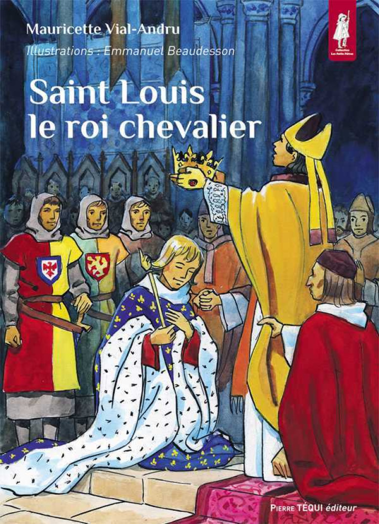 Saint Louis le roi chevalier - Petits pâtres - Mauricette VIAL-ANDRU - TEQUI