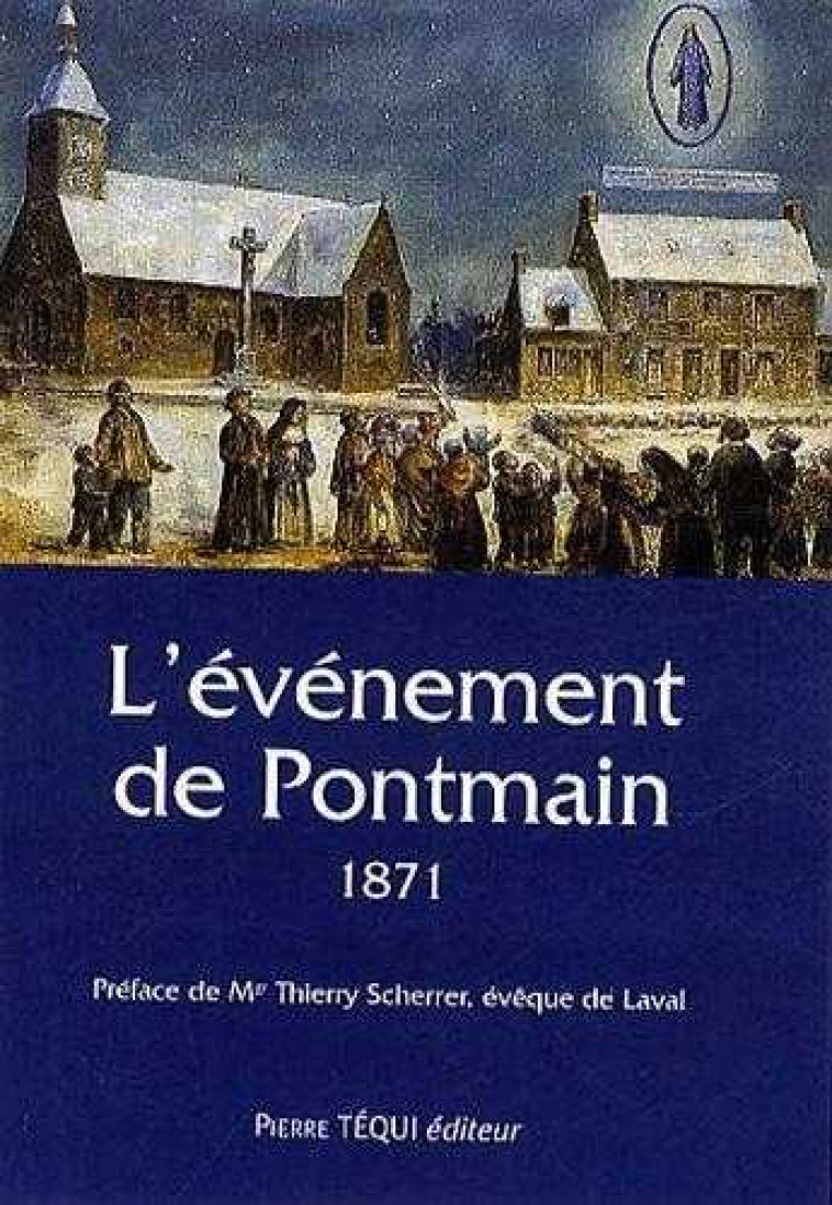 L'évènement de Pontmain 1871 - A.-M. RICHARD - TEQUI