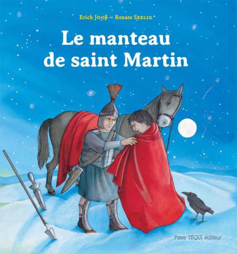 Le manteau de Saint Martin - Eric JOSS - TEQUI