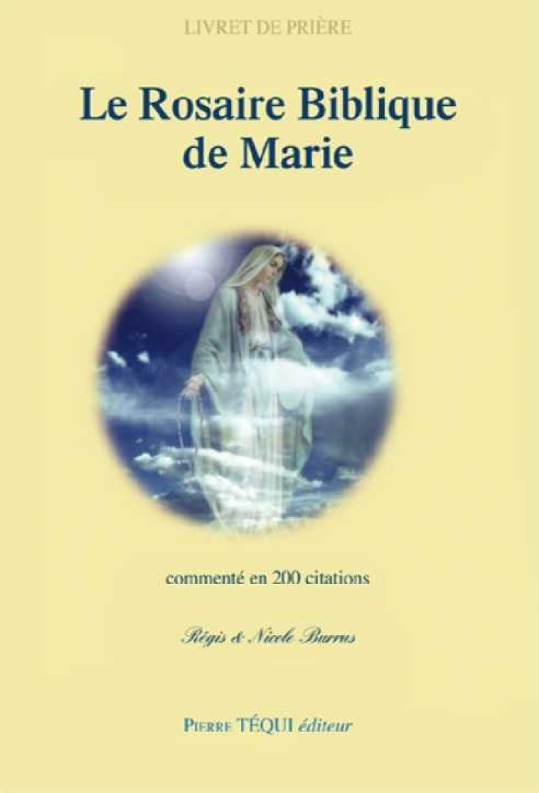 Le Rosaire Biblique de Marie - Régis BURRUS - TEQUI