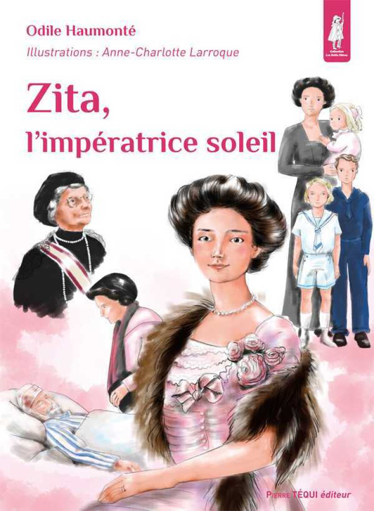 Zita, l’impératrice soleil - Odile Haumonté - TEQUI