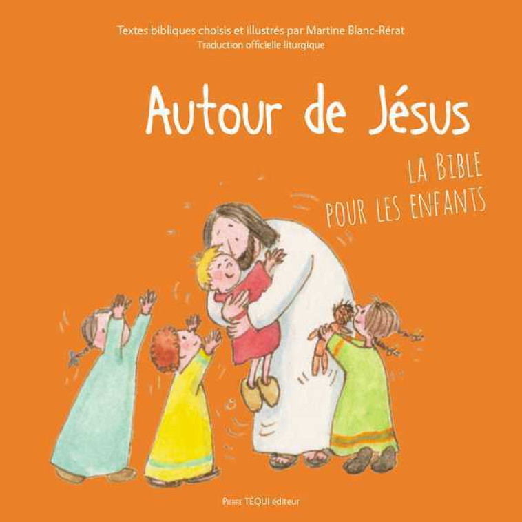 Autour de Jésus - Martine BLANC-RERAT - TEQUI