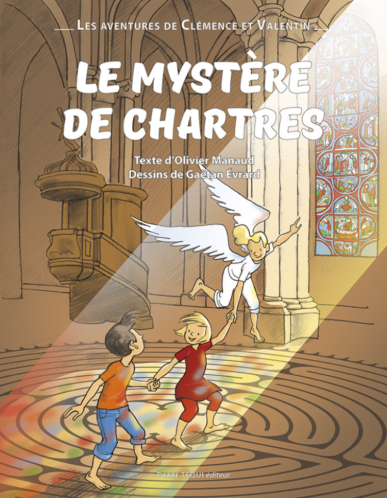 Le mystère de Chartres  - Olivier MANAUD - TEQUI