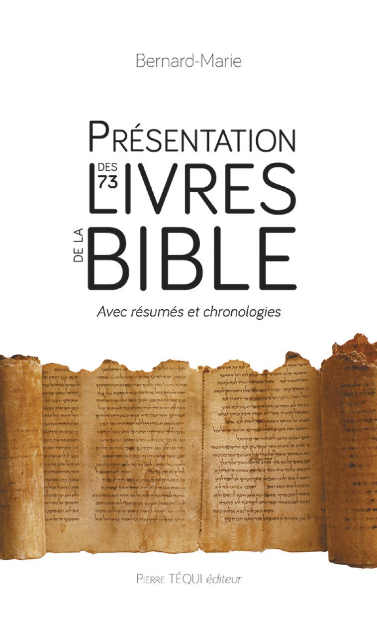 Présentation des 73 livres de la Bible -  Bernard-Marie - TEQUI