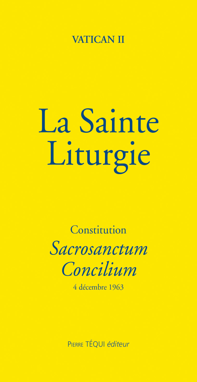 La Sainte Liturgie -  Vatican II - TEQUI